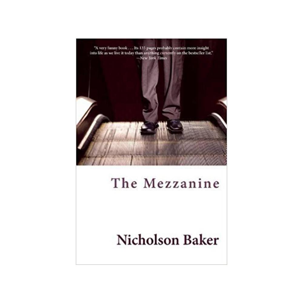 Baker, Nicholson, The Mezzanine, 9780802144904, Perseus Distribution Srvc, 10, Fiction, Books